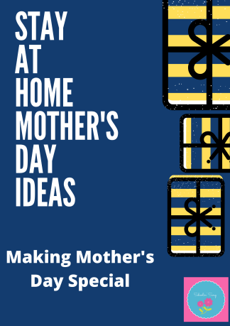 stay at Home Mother's Day