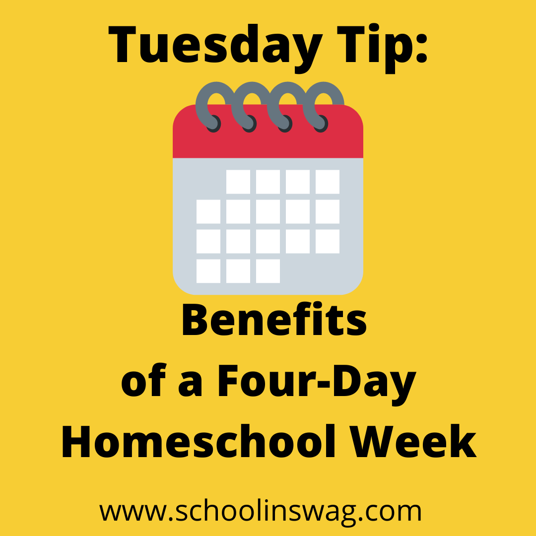 Tuesday Tips: Benefits of a Four Day Homeschool&nbsp;Week!